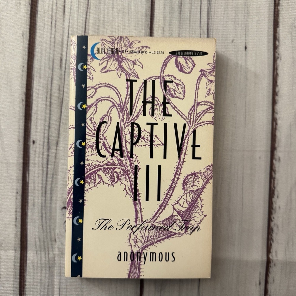 The Captive III Anonymous Erotic Sleaze Paperback Blue Moon 1993 1st Print Smut